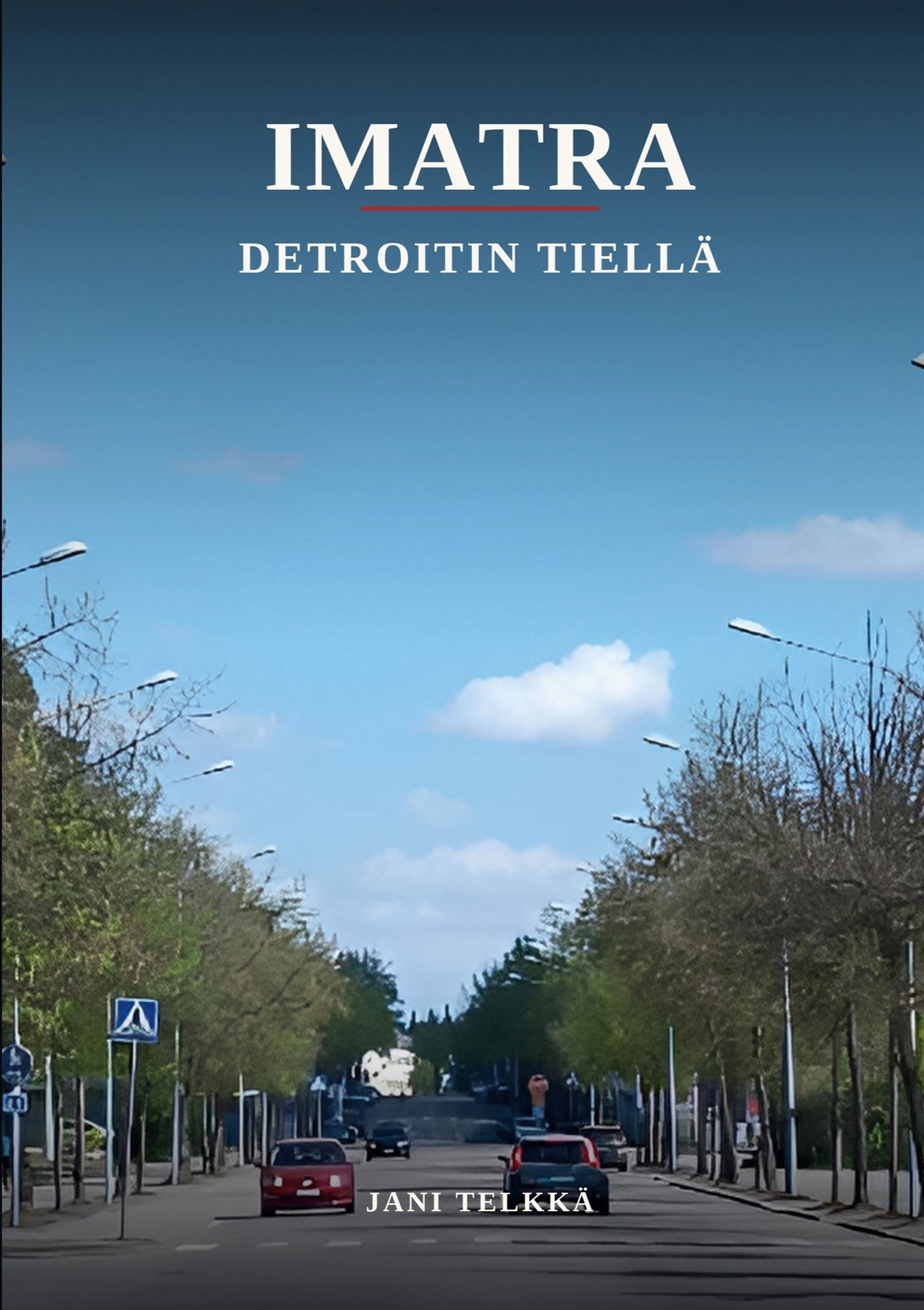 Imatra Detroitin Tiellä – E-bok