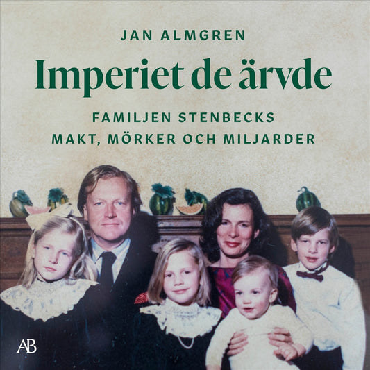 Imperiet de ärvde : familjen Stenbecks makt, mörker och miljarder – Ljudbok