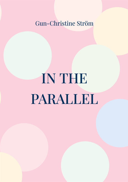 In the parallel: Romance with obstacles – E-bok