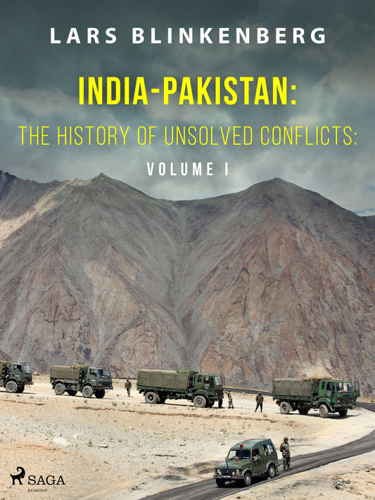 India-Pakistan: The History of Unsolved Conflicts: Volume I – E-bok