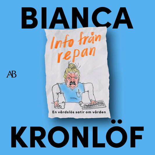 Info från repan : En vårdslös satir om vården – Ljudbok