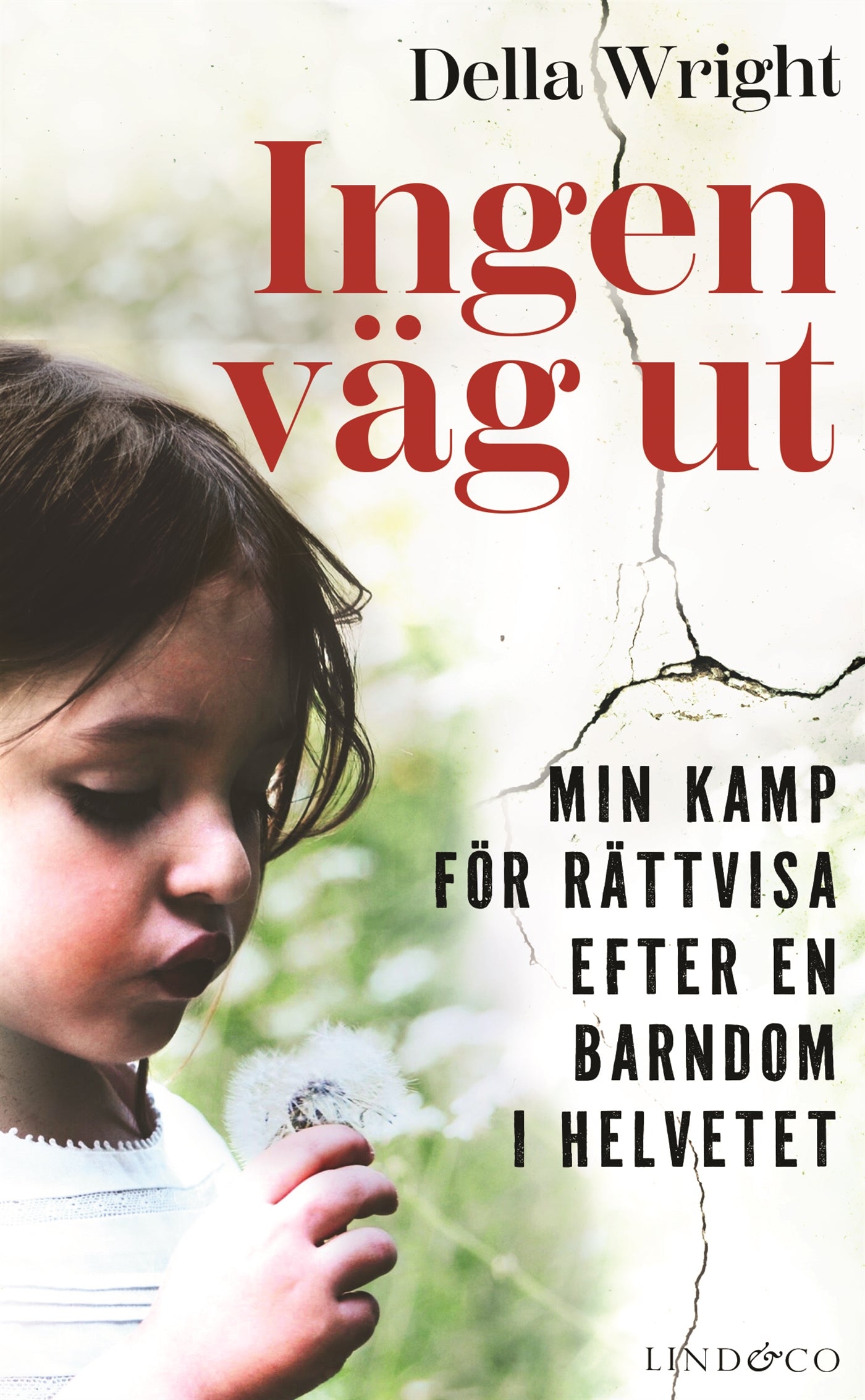 Ingen väg ut : min kamp för rättvisa efter en barndom i helvetet  – E-bok