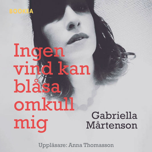 Ingen vind kan blåsa omkull mig – Ljudbok