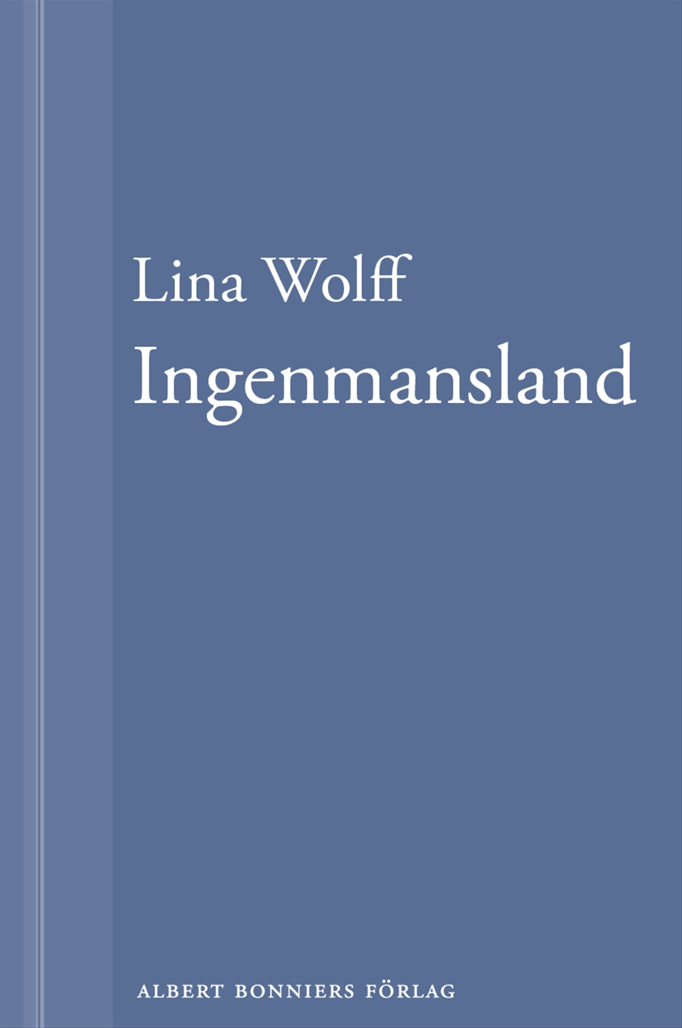 Ingenmansland: En novell ur Många människor dör som du – E-bok