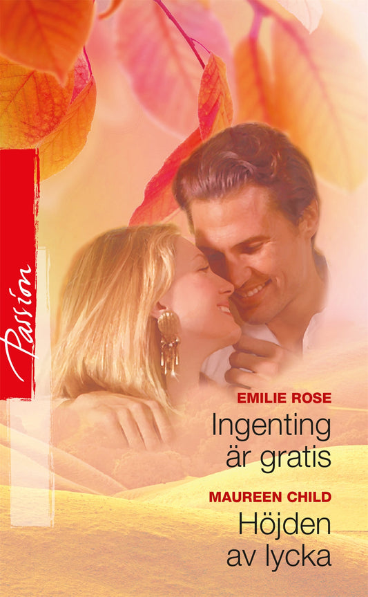 Ingenting är gratis / Höjden av lycka – E-bok