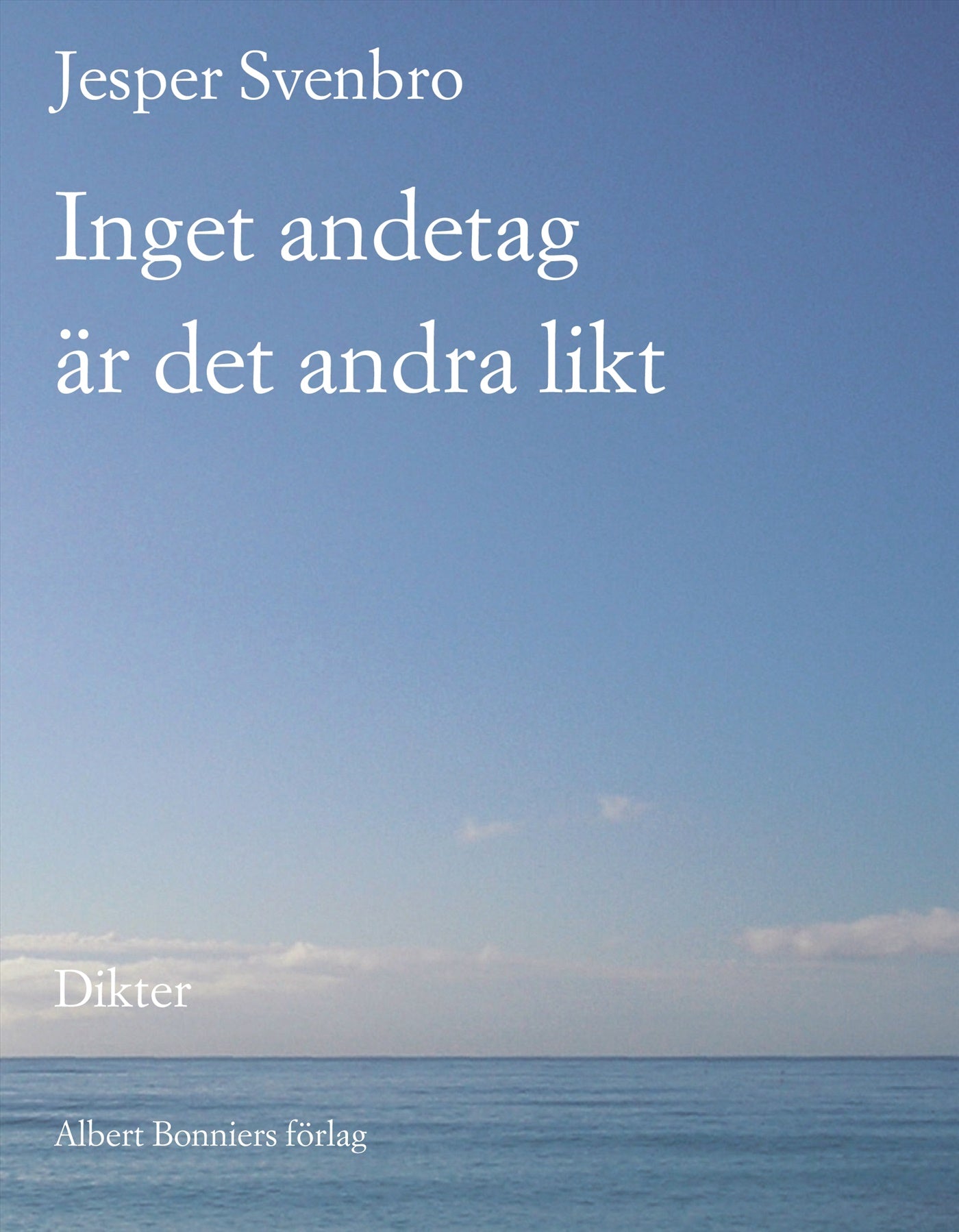 Inget andetag är det andra likt  – E-bok