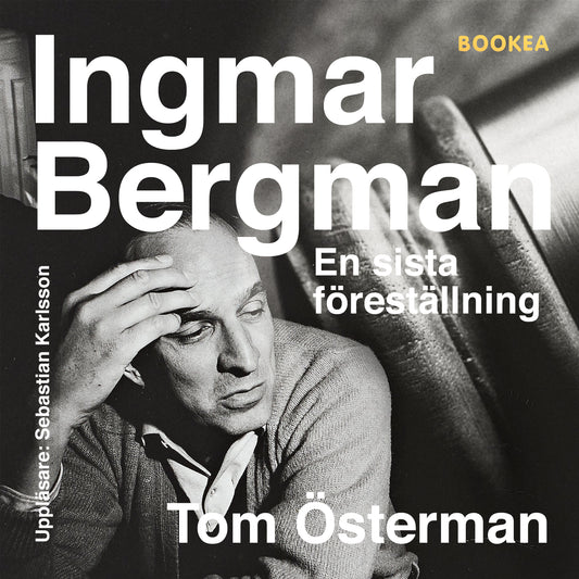 Ingmar Bergman : en sista föreställning – Ljudbok
