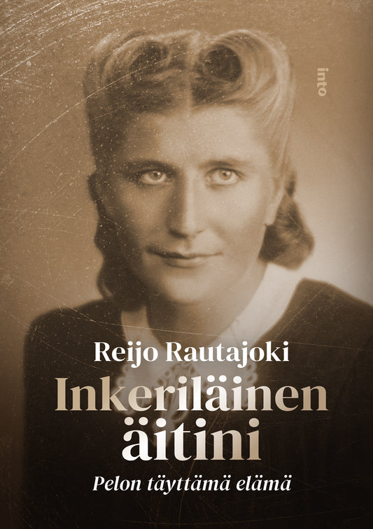 Inkeriläinen äitini – E-bok