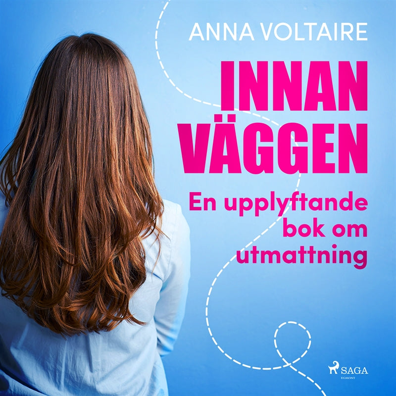 Innan väggen: en upplyftande bok om utmattning – Ljudbok