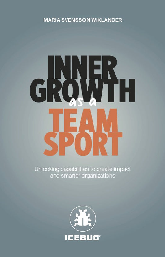 Inner growth as a team sport – E-bok