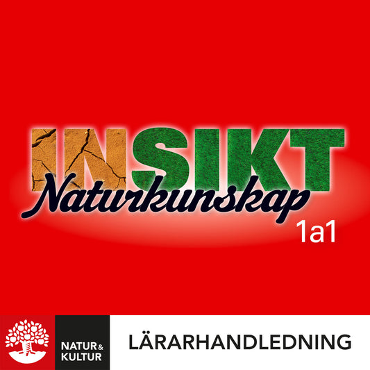 Insikt Naturkunskap 1a:1 Lärarhandledning Digital