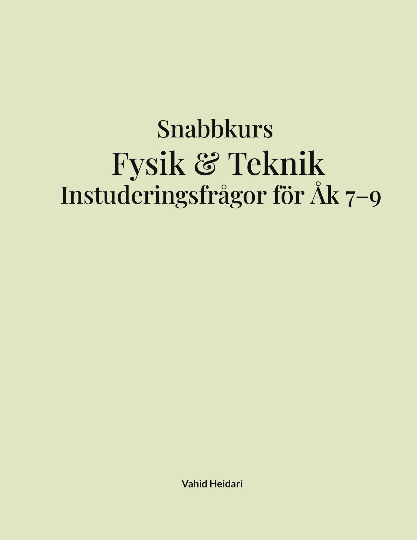 Instuderingsfrågor: För Högstadiet (Fysik och teknik) – E-bok