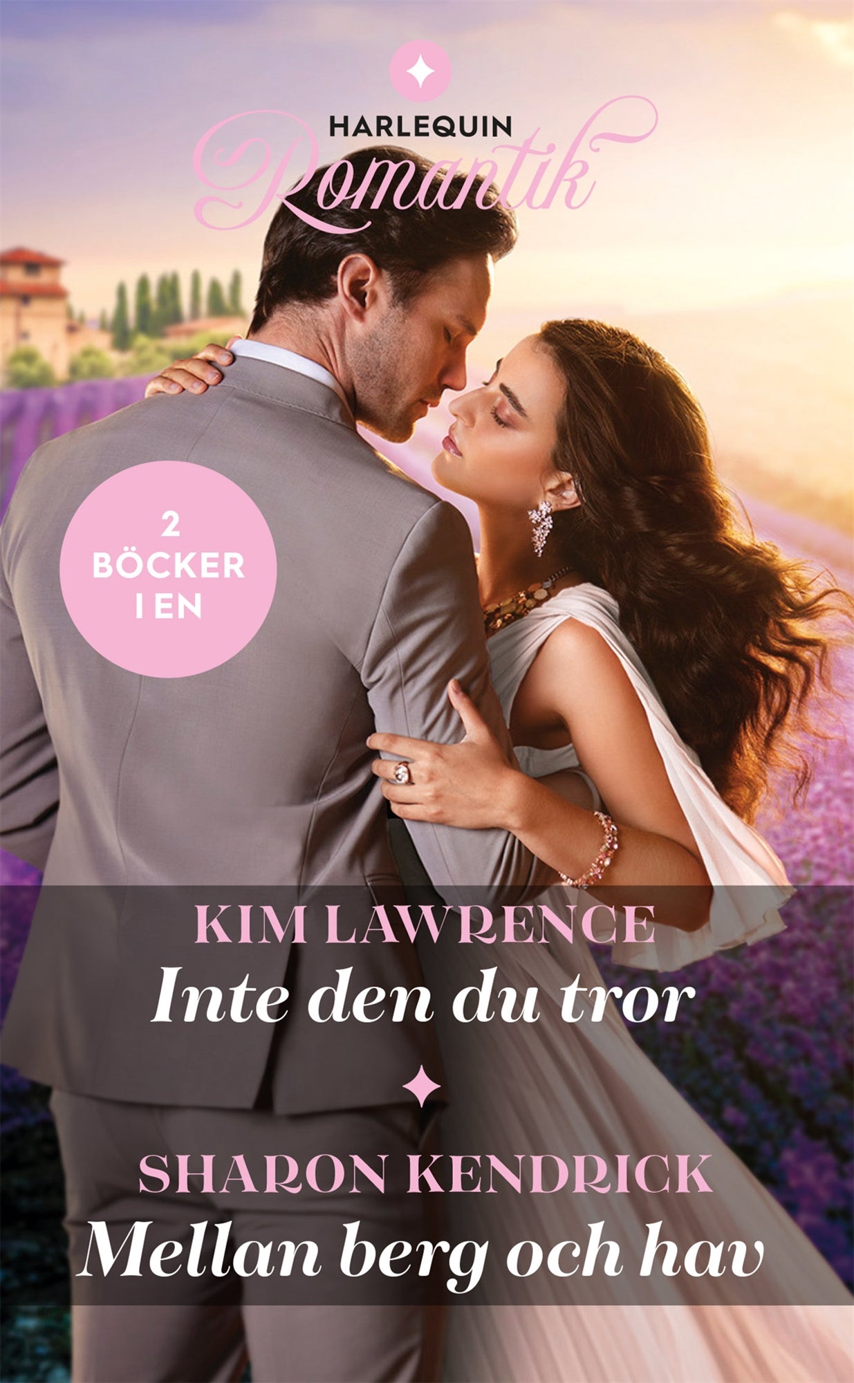 Inte den du tror / Mellan berg och hav – E-bok