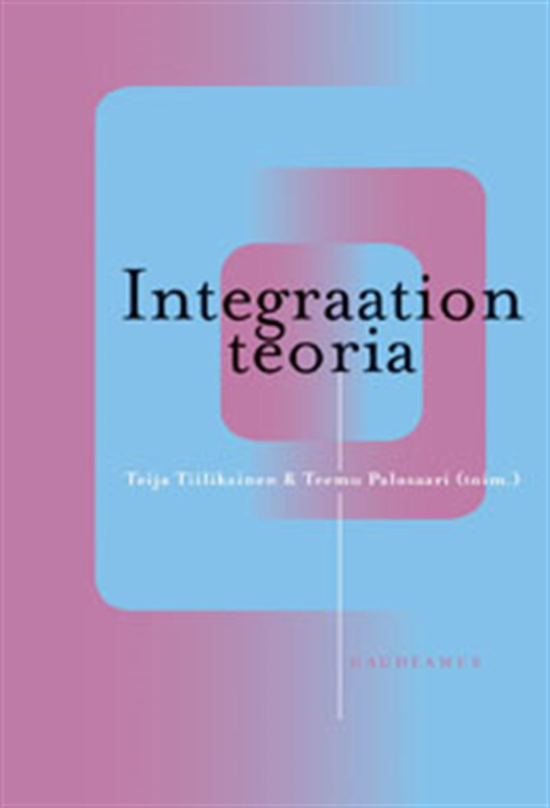 Integraation teoria – E-bok