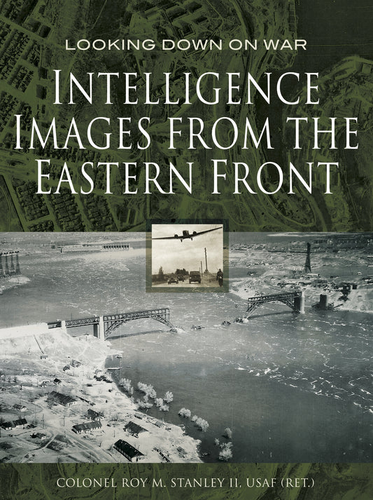 Intelligence Images from the Eastern Front – E-bok