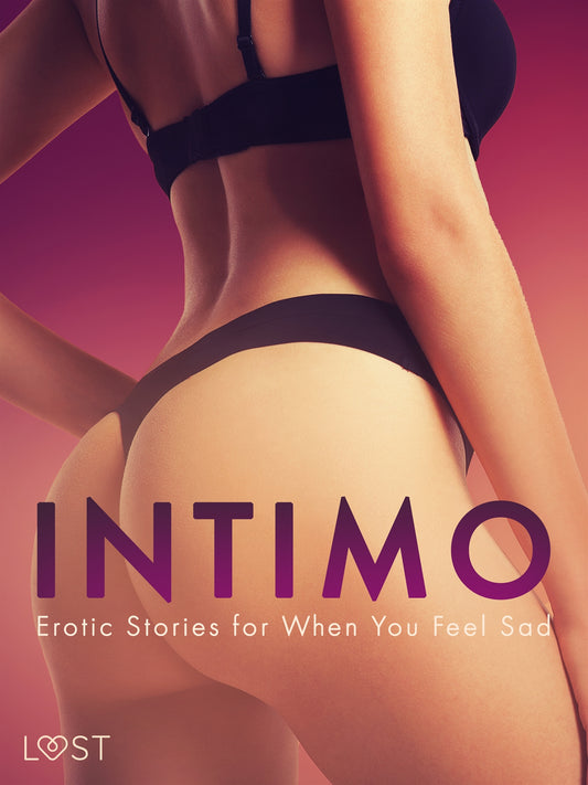 Intimo: Erotic Stories for When You Feel Sad – E-bok