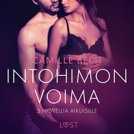 Intohimon voima: 5 novellia aikuisille – Ljudbok