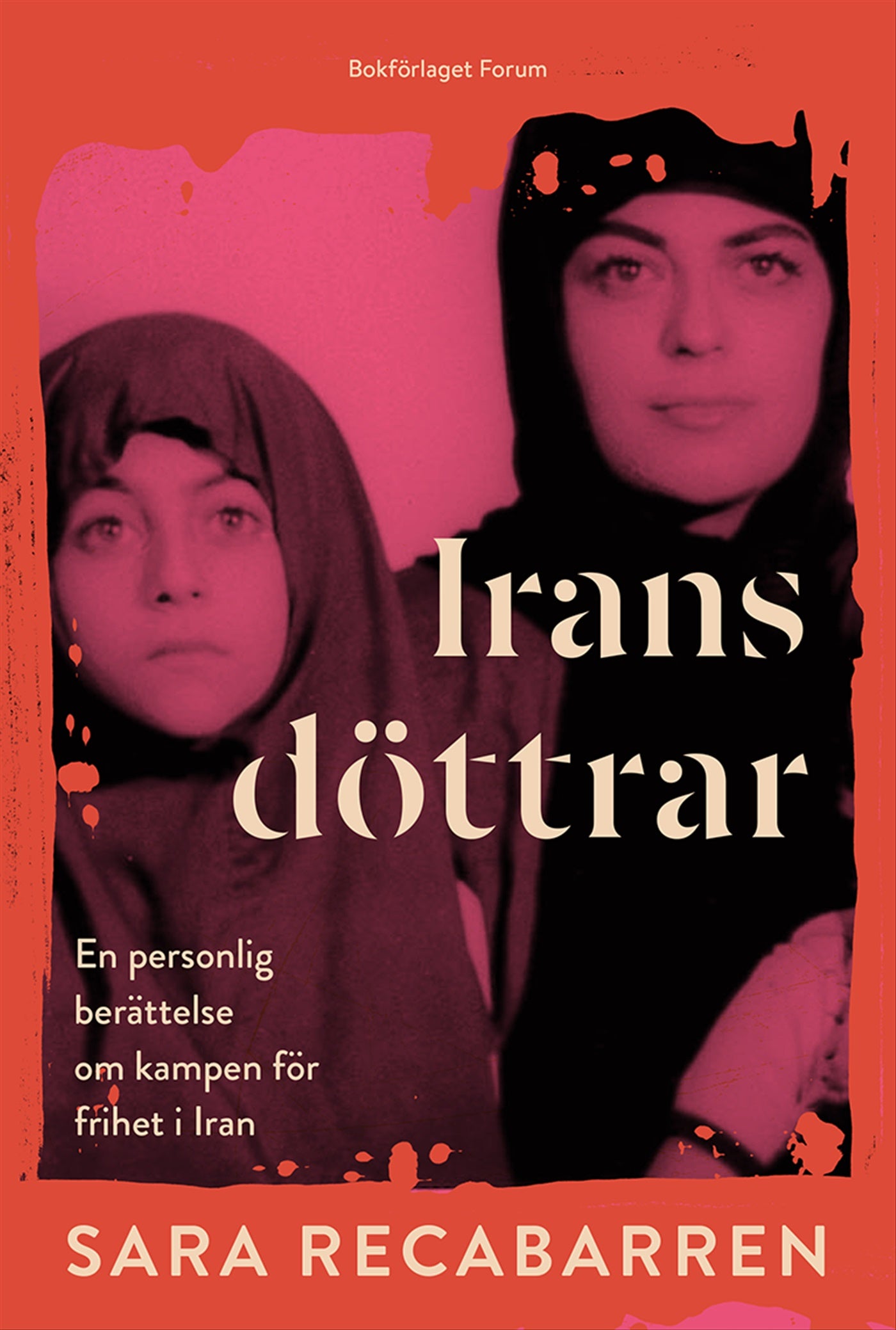 Irans döttrar : En personlig berättelse om kampen för frihet i Iran – E-bok