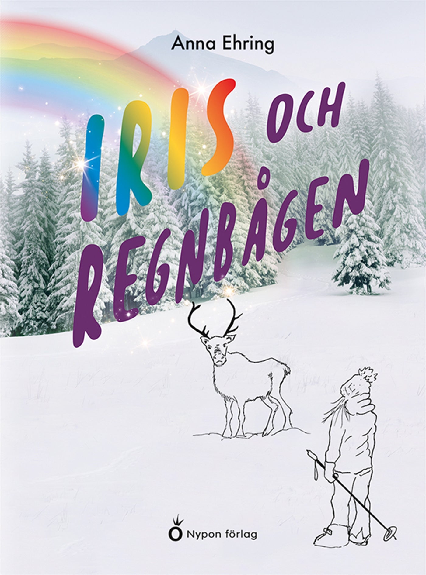 Iris och regnbågen – E-bok
