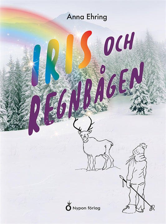 Iris och regnbågen – E-bok