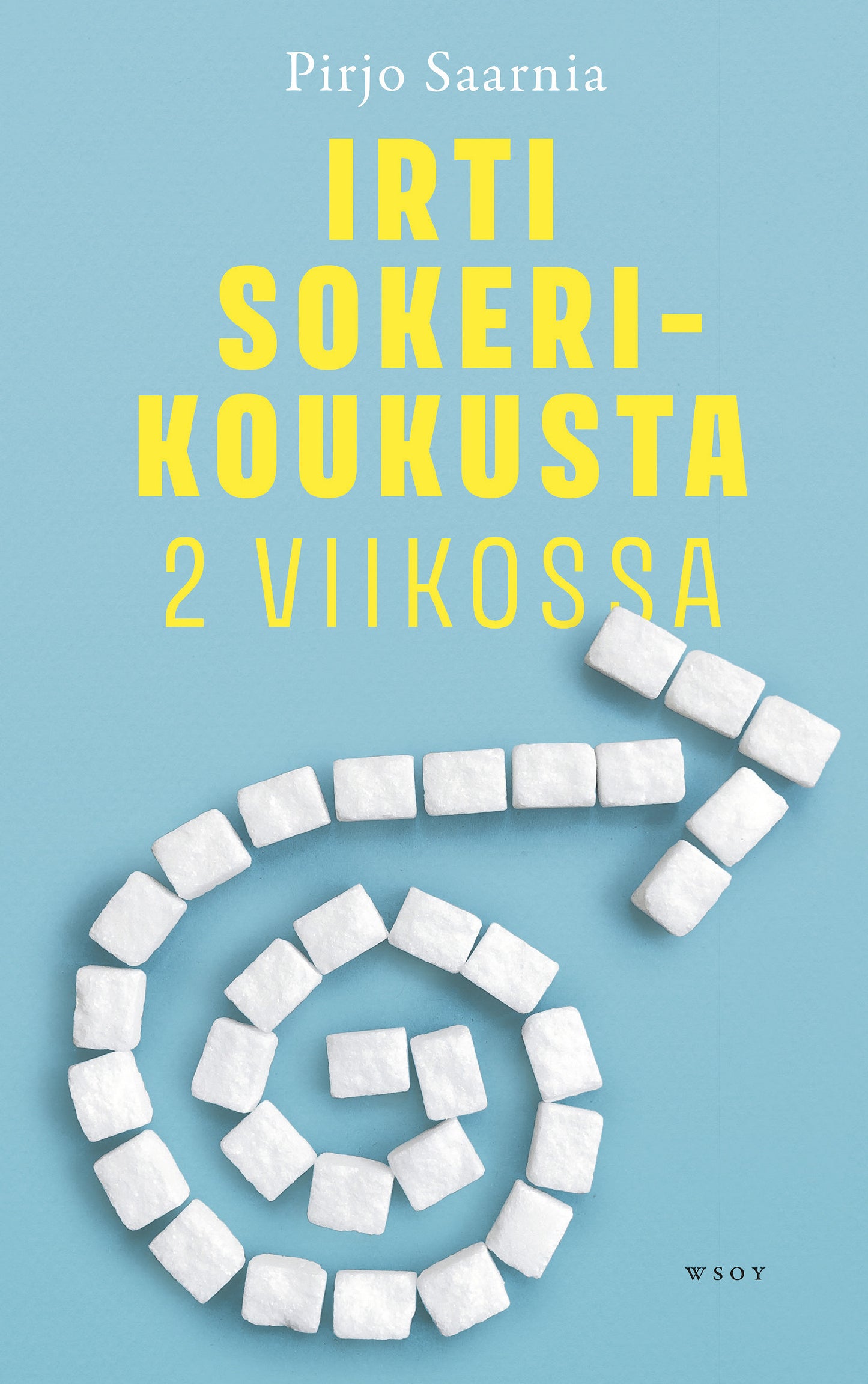 Irti sokerikoukusta 2 viikossa – E-bok