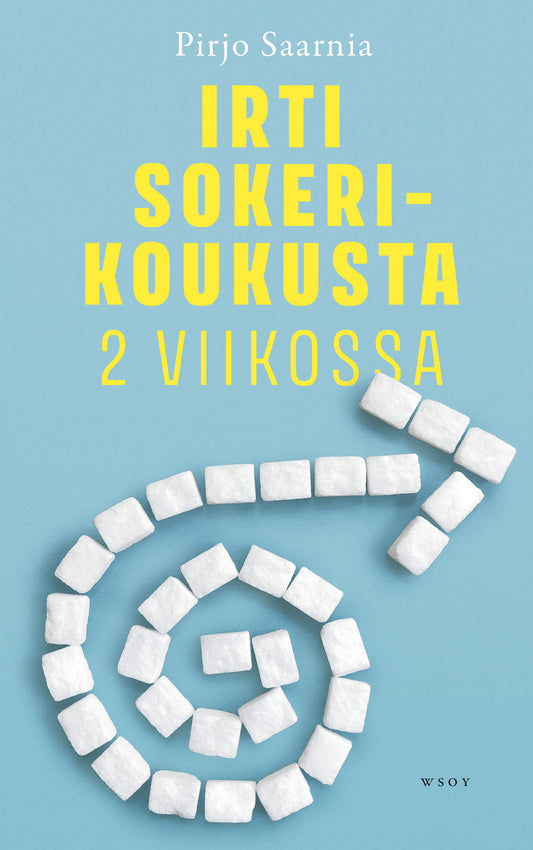 Irti sokerikoukusta 2 viikossa – E-bok