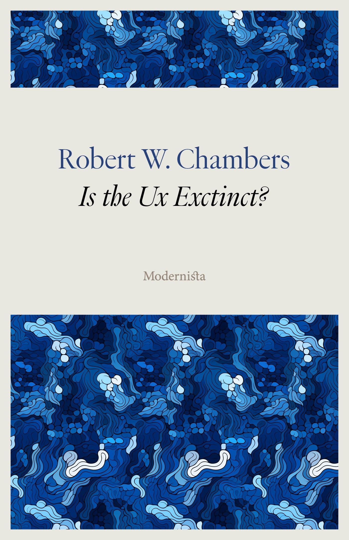 Is the Ux Extinct? – E-bok