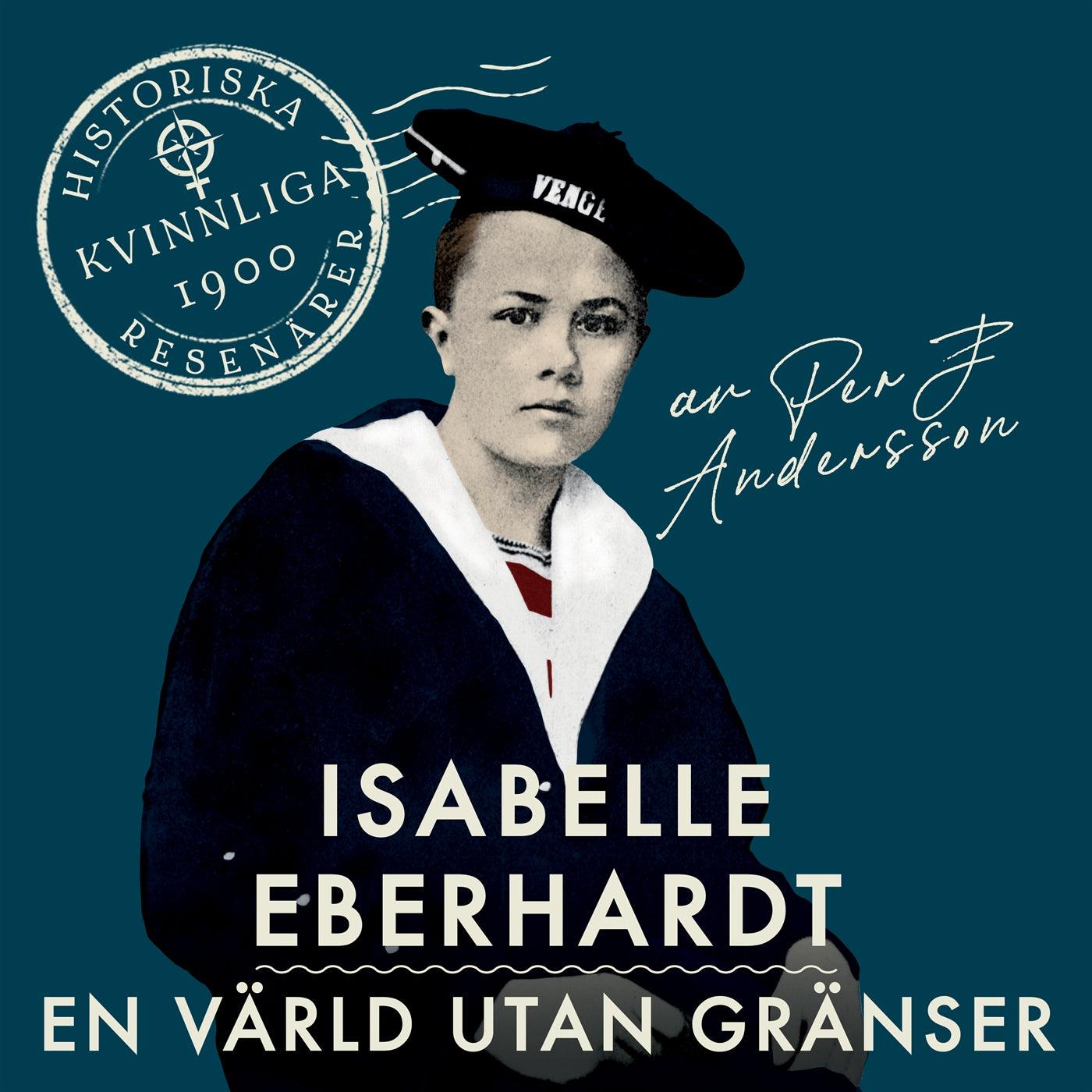 Isabelle Eberhardt: En värld utan gränser – Ljudbok