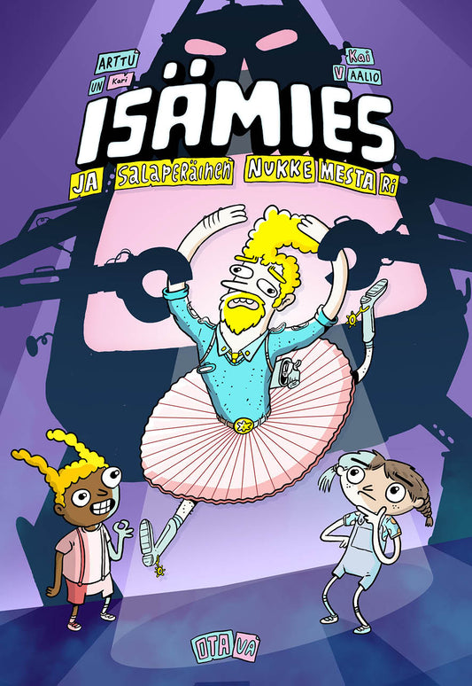 Isämies ja salaperäinen nukkemestari – E-bok