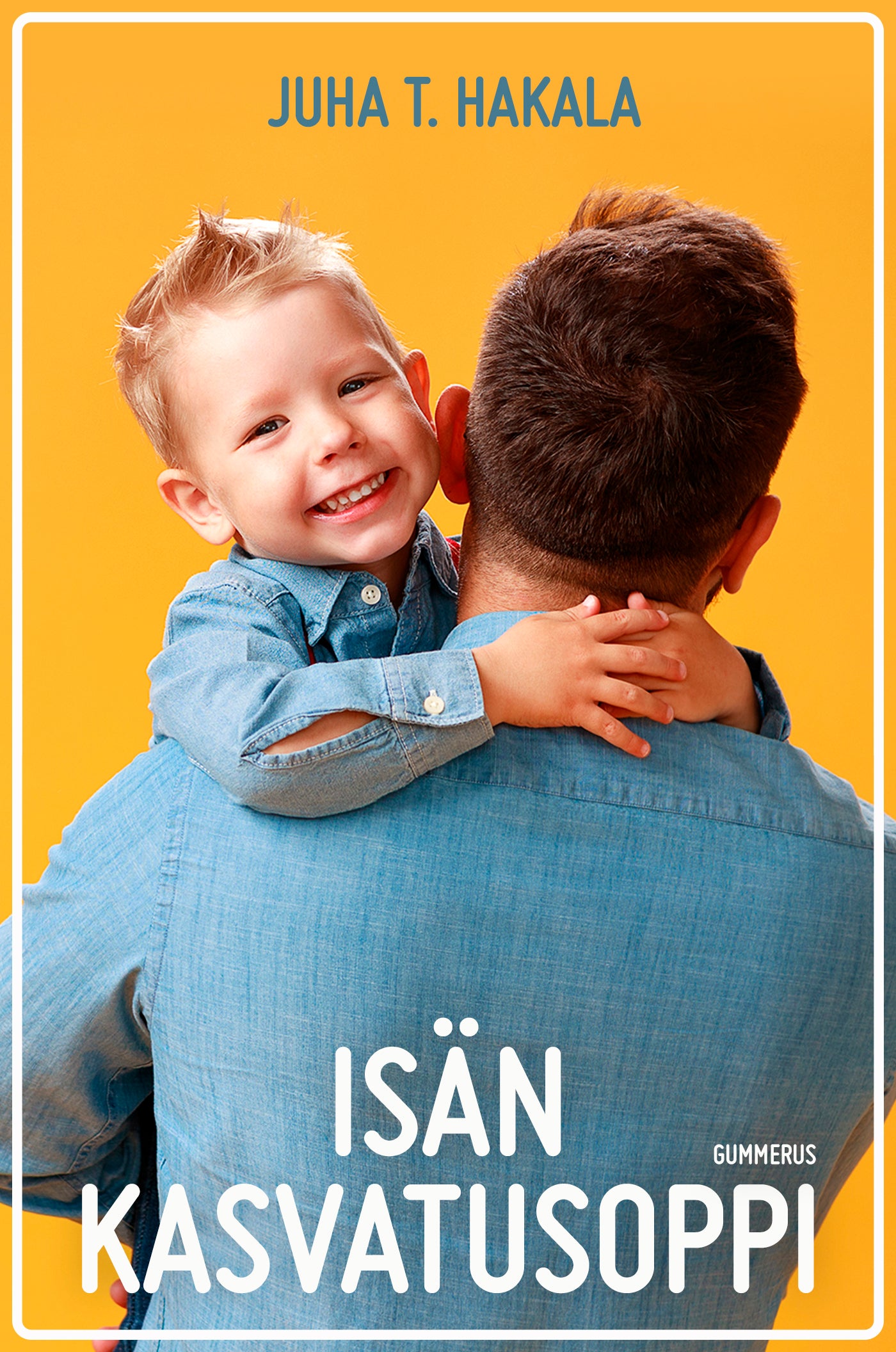 Isän kasvatusoppi – E-bok