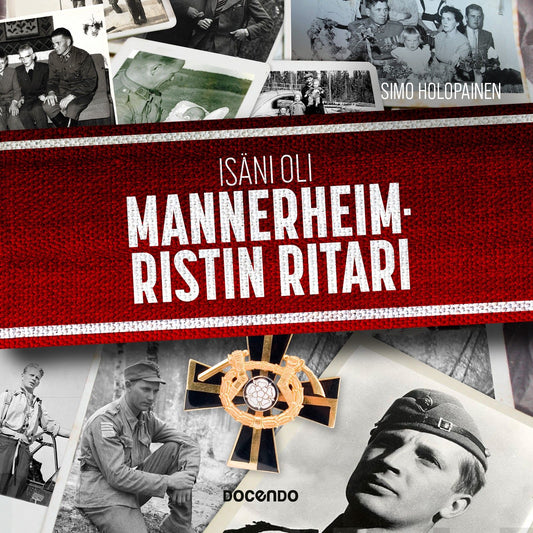 Isäni oli Mannerheim-ristin ritari – Ljudbok