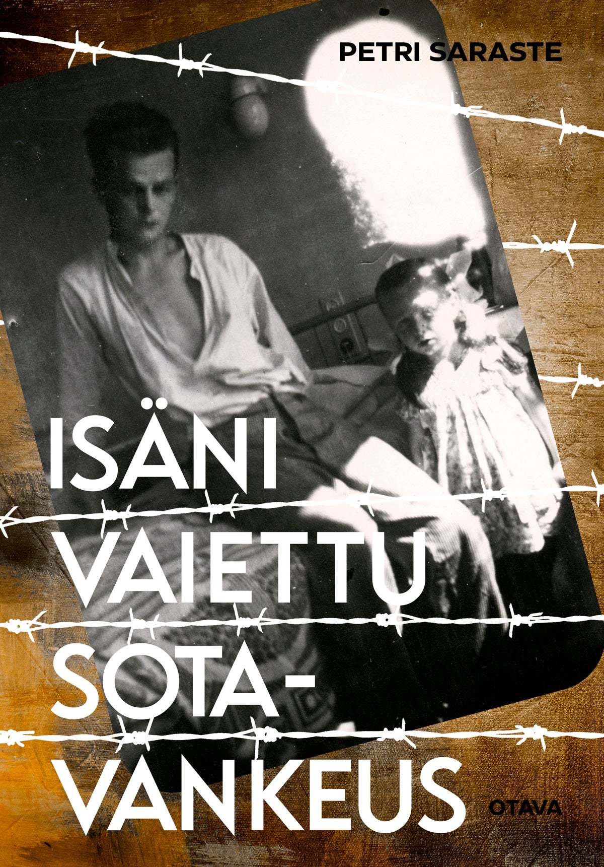 Isäni vaiettu sotavankeus – E-bok