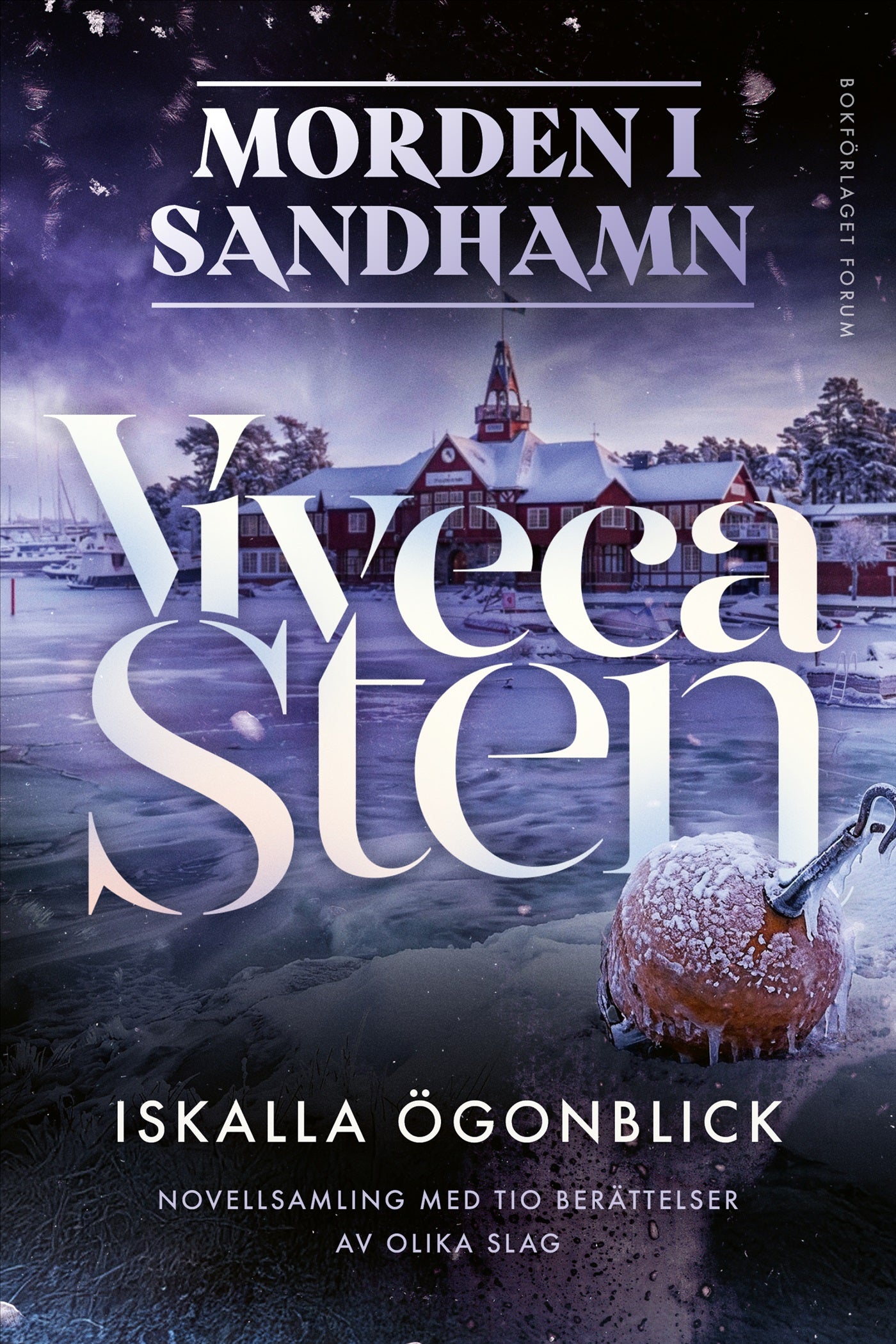 Iskalla ögonblick : tio skärgårdsberättelser – E-bok