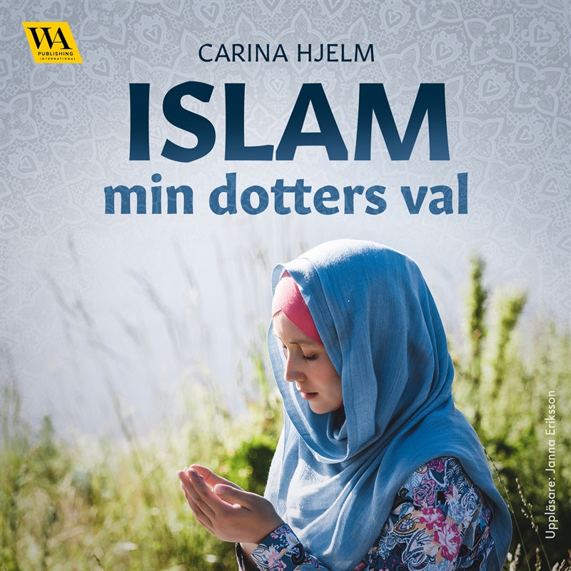 Islam: min dotters val – Ljudbok