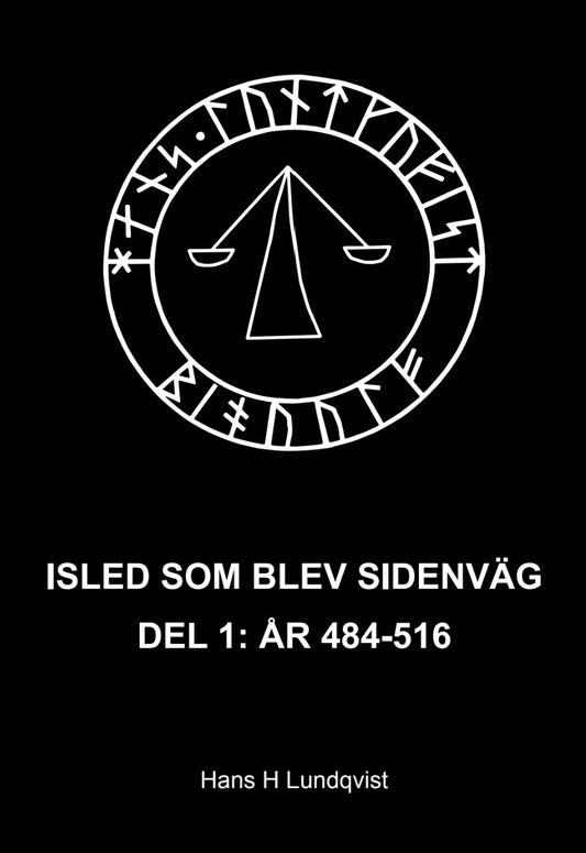 Isled som blev sidenväg. Del 1, År 484-516 – E-bok
