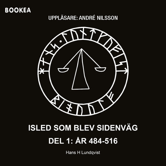 Isled som blev sidenväg. Del 1, År 484-516 – Ljudbok
