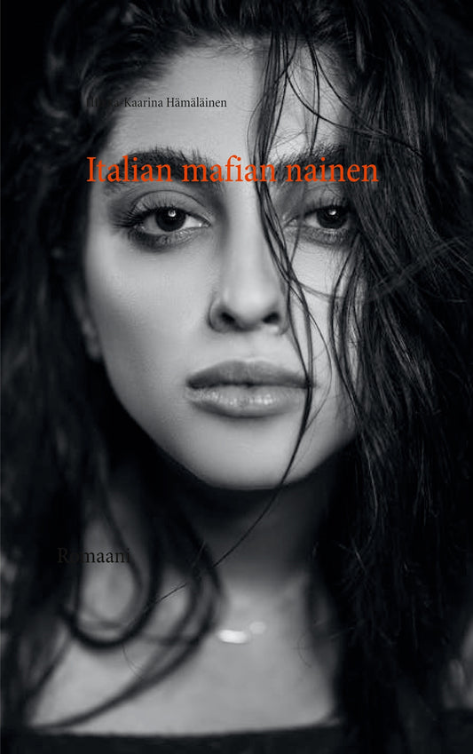 Italian mafian nainen: Romaani – E-bok
