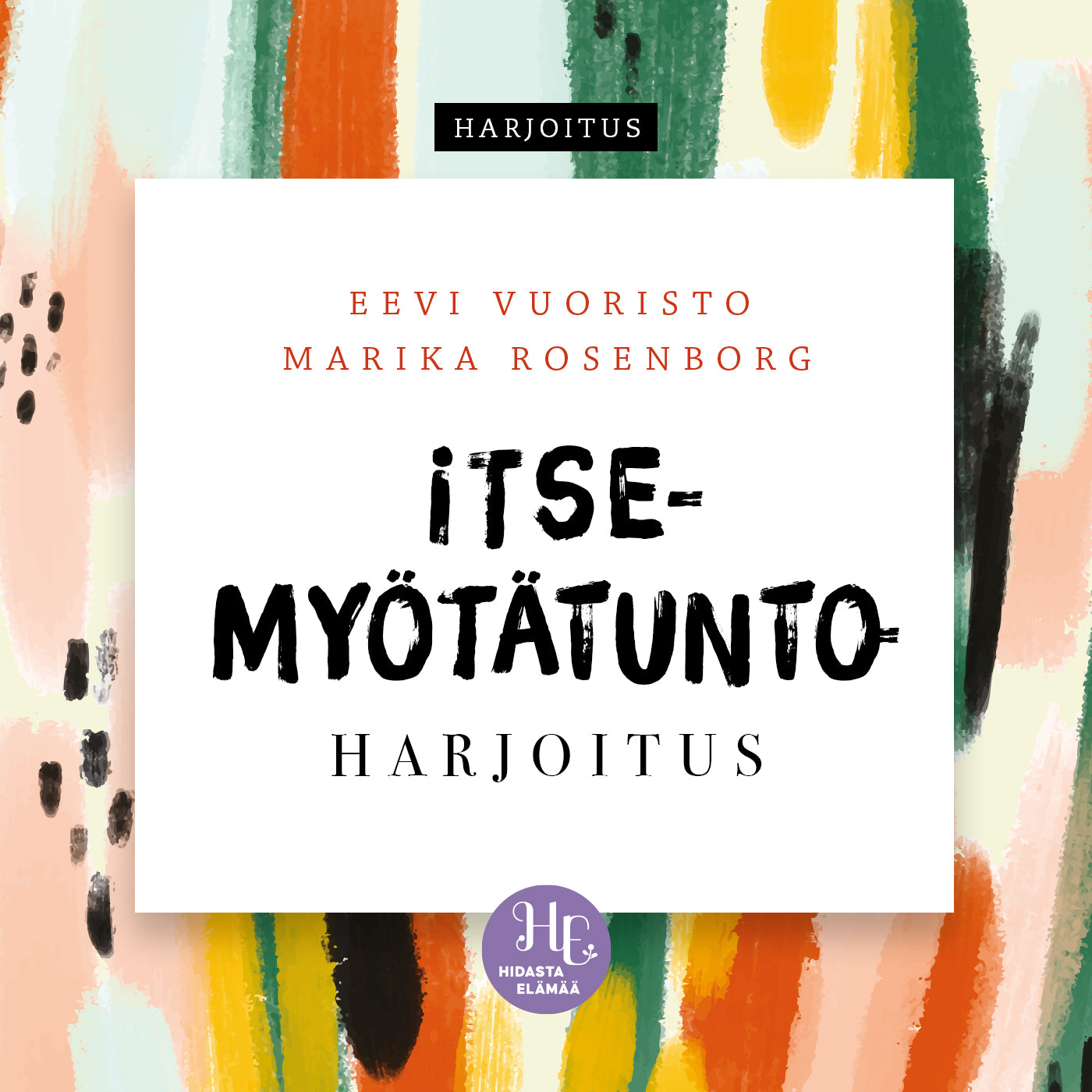 Itsemyötätuntoharjoitus – Ljudbok