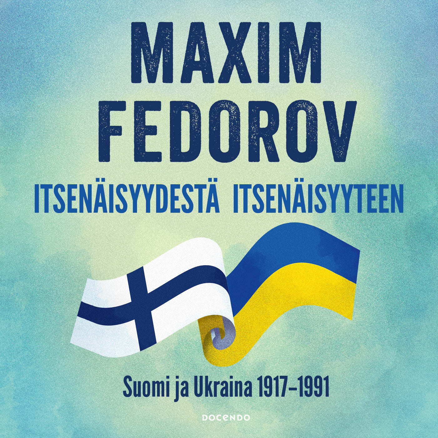 Itsenäisyydestä itsenäisyyteen – Ljudbok