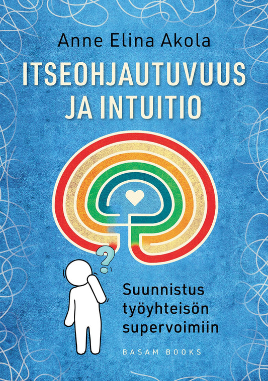 Itseohjautuvuus ja intuitio – E-bok