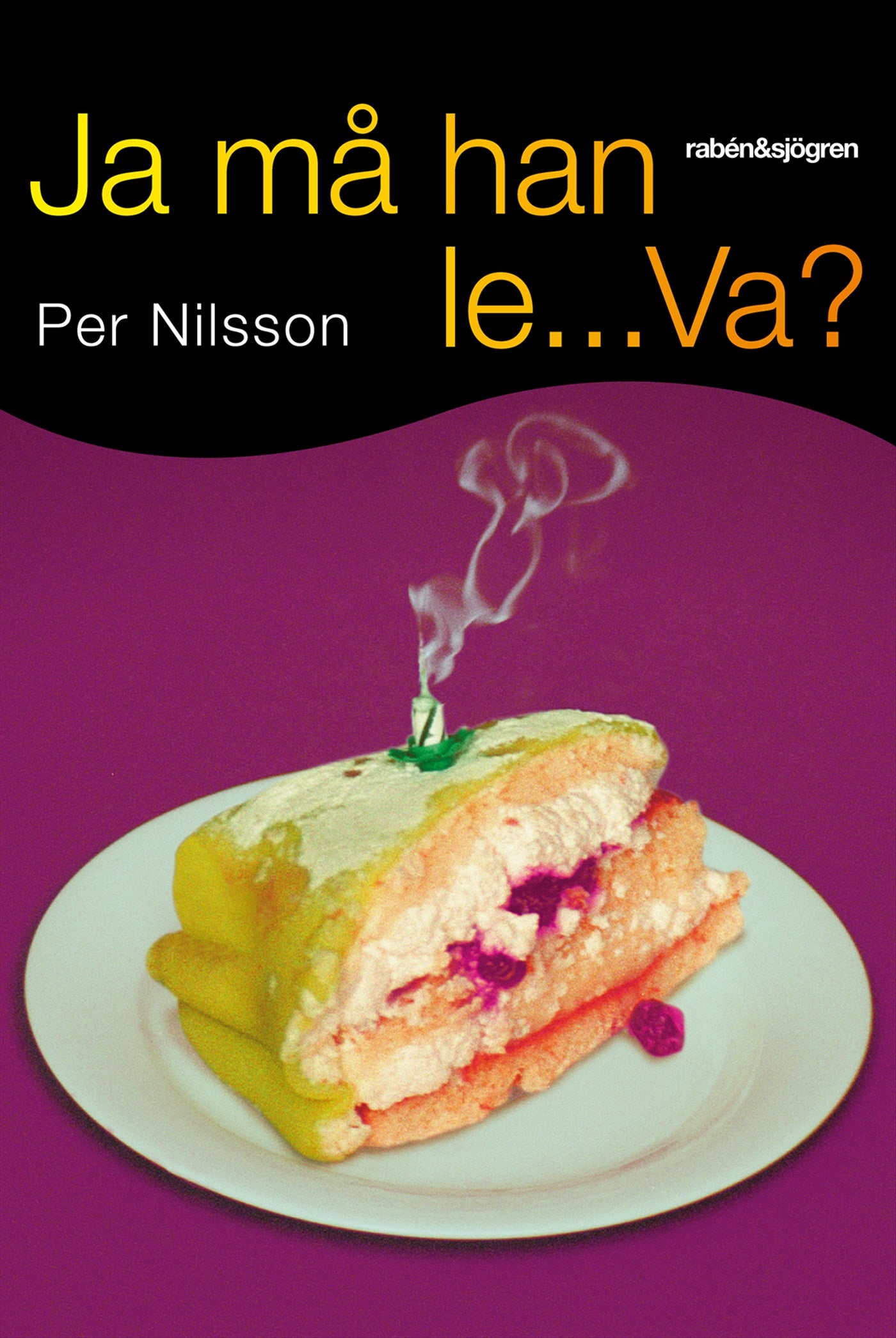 Ja må han le... Va? – E-bok