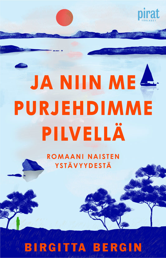 Ja niin me purjehdimme pilvellä – E-bok