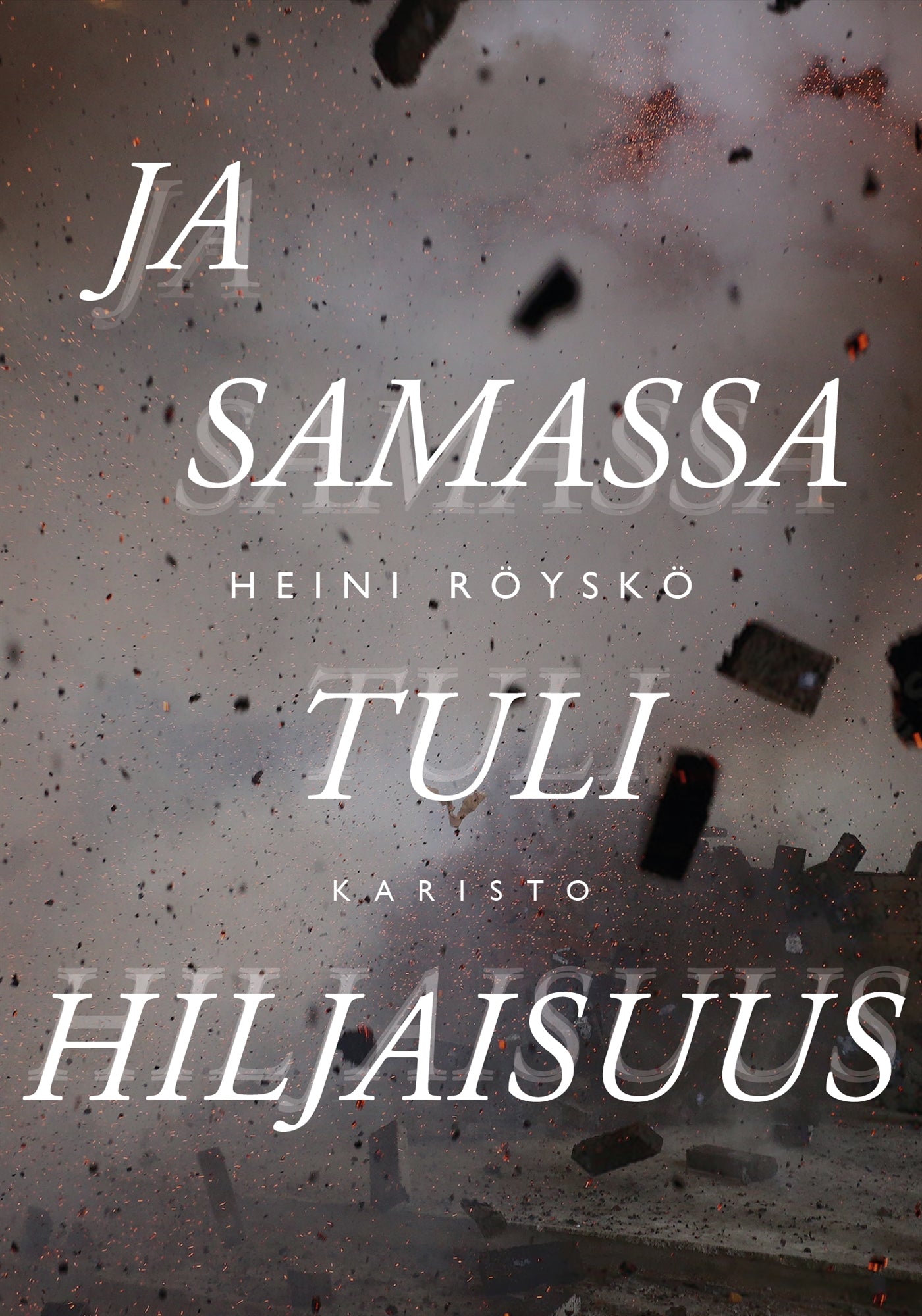 Ja samassa tuli hiljaisuus – E-bok