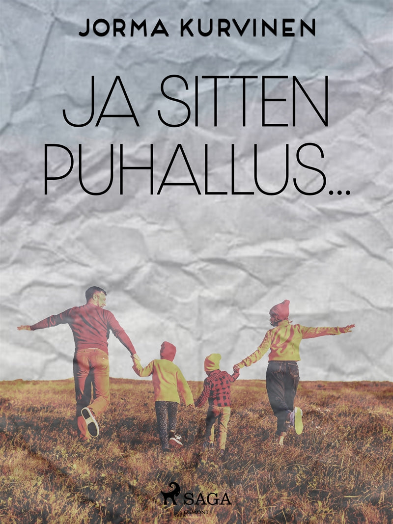 Ja sitten puhallus... – E-bok