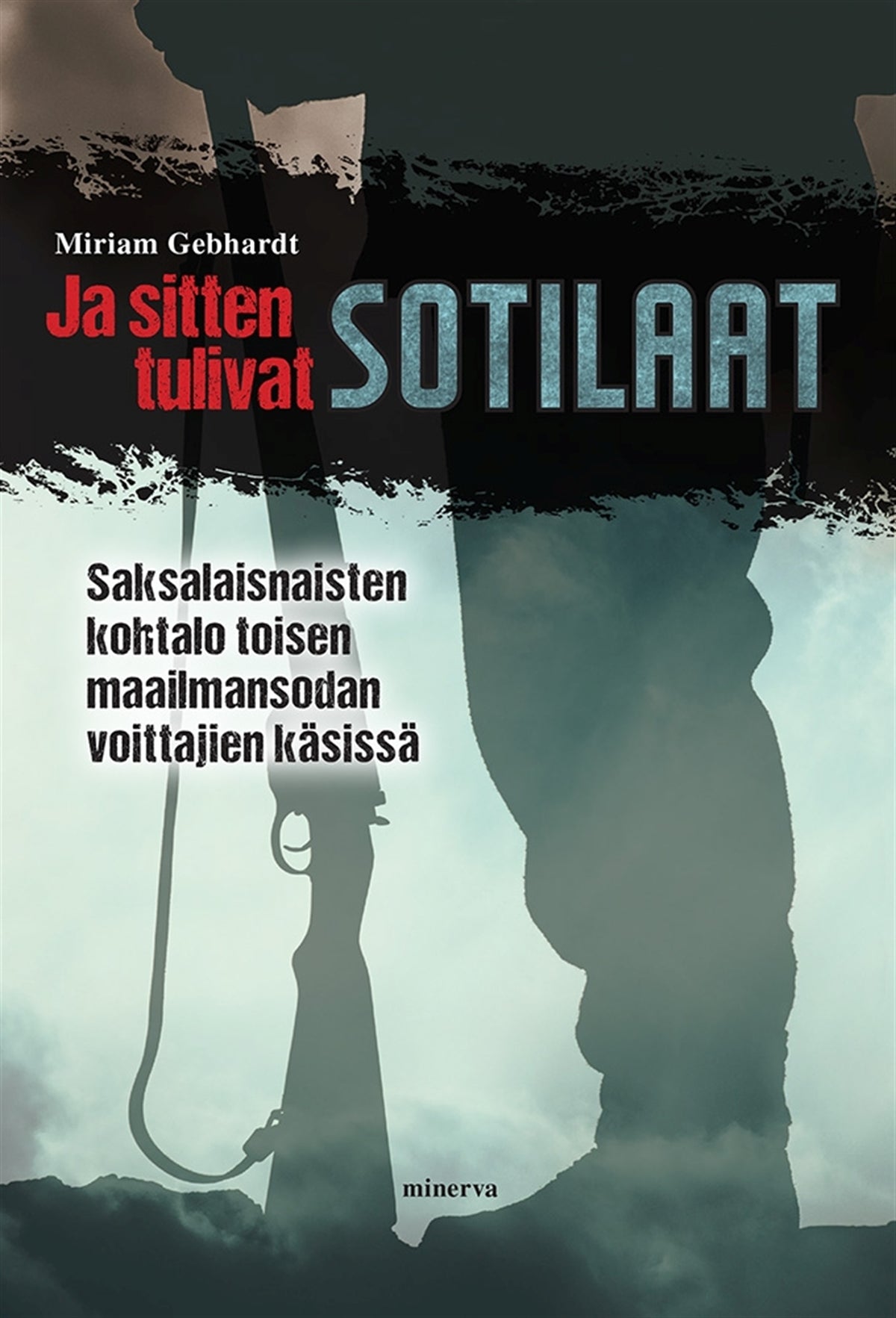 Ja sitten tulivat sotilaat – E-bok
