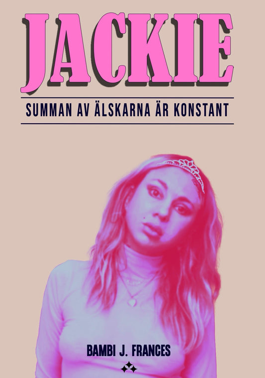 Jackie : Summan av älskarna är konstant – E-bok
