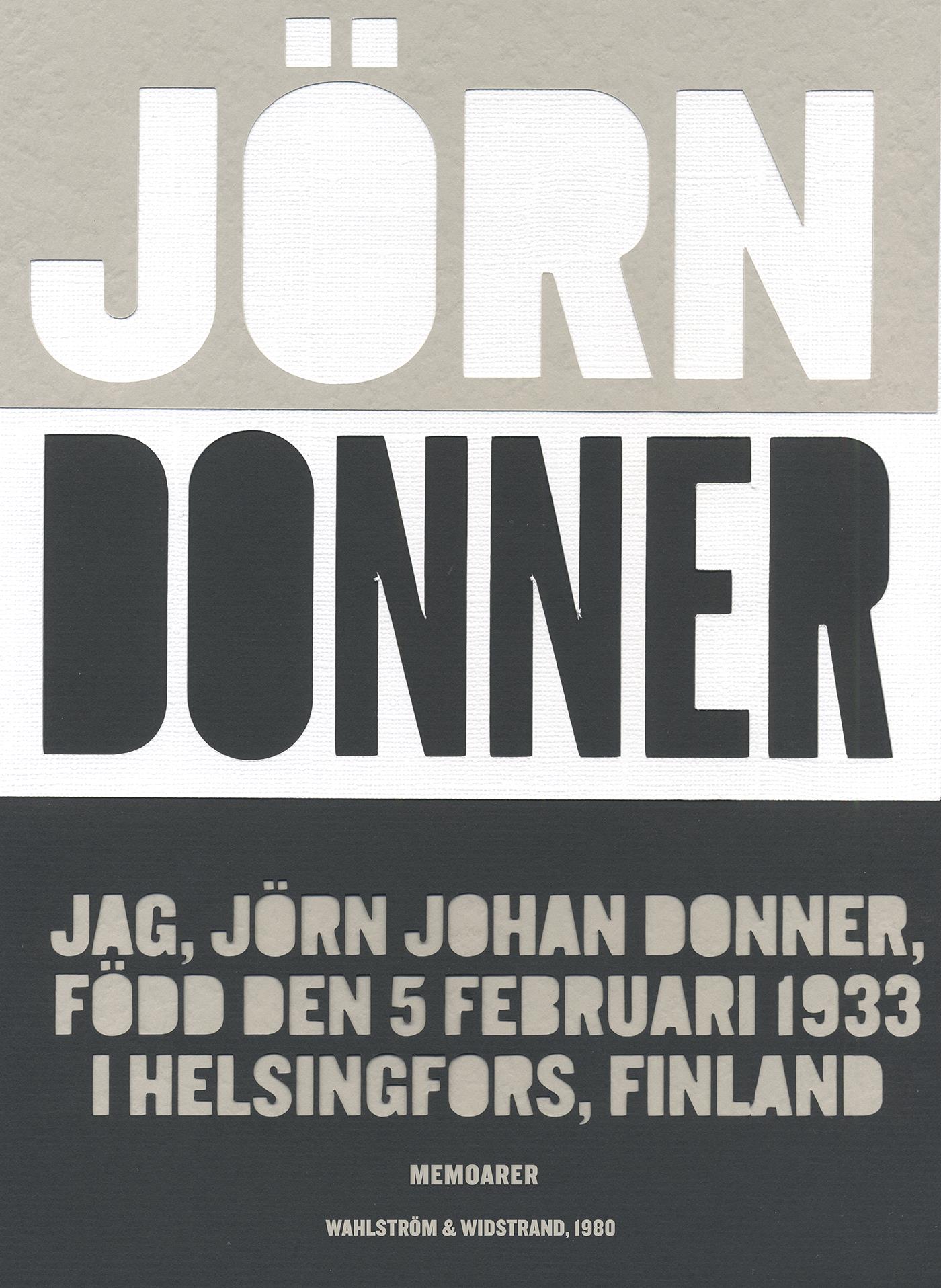 Jag, Jörn Johan Donner, född den 5 februari 1933 i Helsingfors, Finland – E-bok