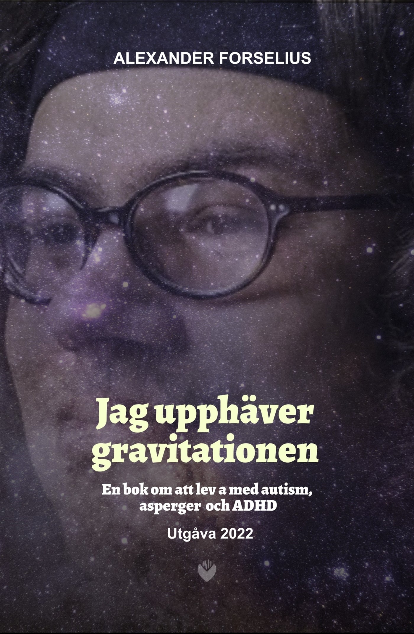 "Jag Upphäver Gravitationen : En bok om att leva med autism, asperger och ADHD" – E-bok