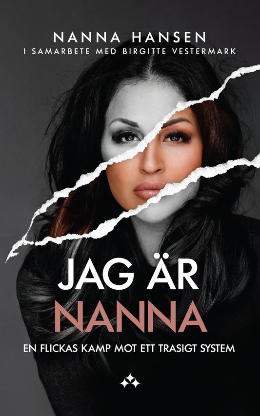 Jag är Nanna - En flickas kamp mot ett trasigt system – E-bok