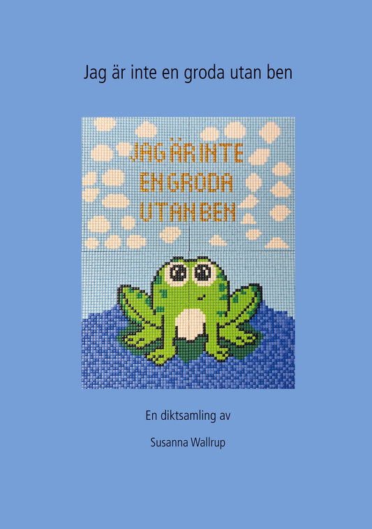 Jag är ingen groda utan ben – E-bok